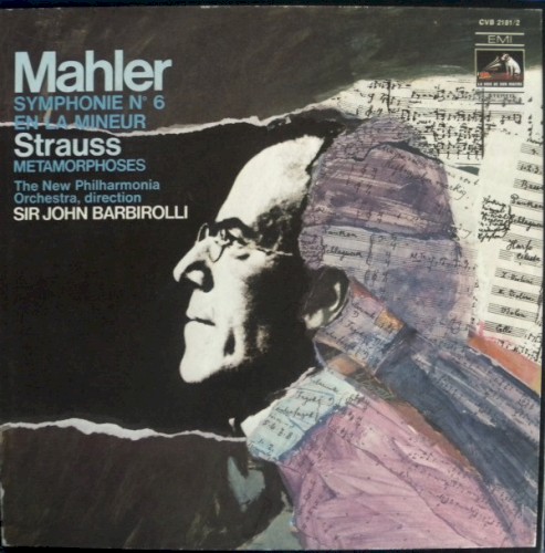 Mahler: Symphony no. 6 / Strauss: Metamorphosen