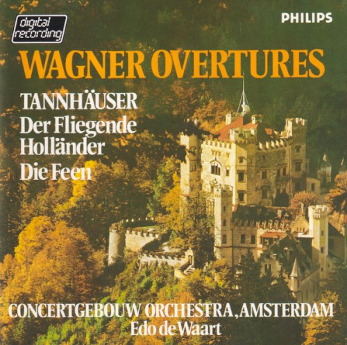 Overtures: Tannhäuser, Der fliegende Holländer, Die Feen