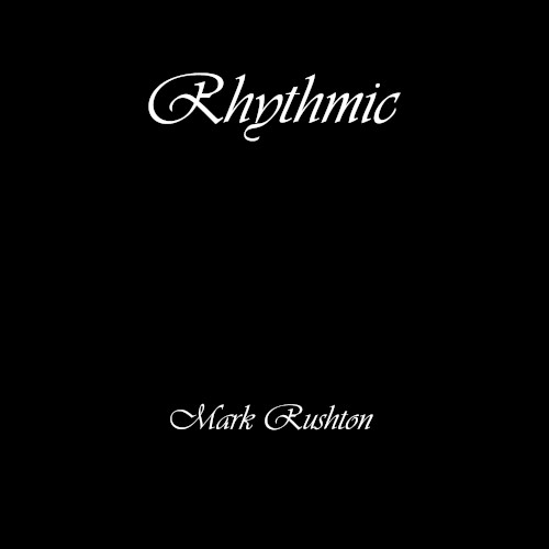 Rhythmic Mark Rushton