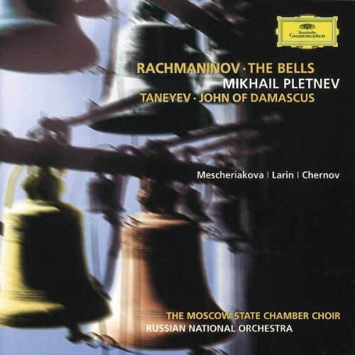 Rachmaninoff: The Bells / Taneyev: John of Damascus