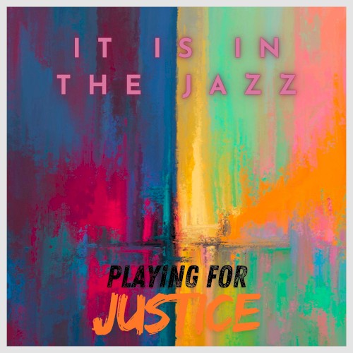 It Is in the Jazz