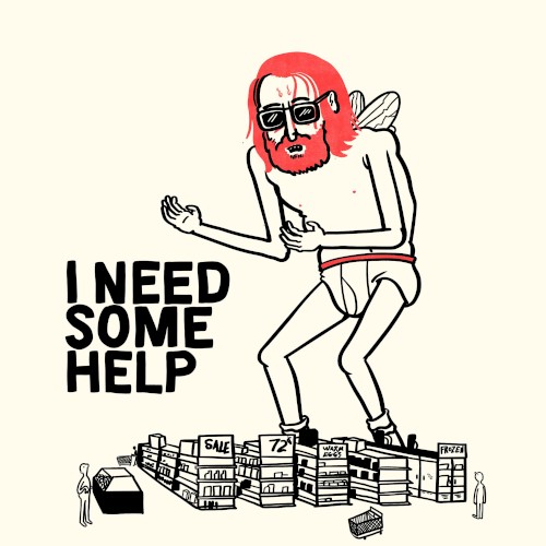 I Need Some Help
