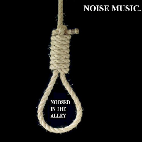 Noosed in the Alley