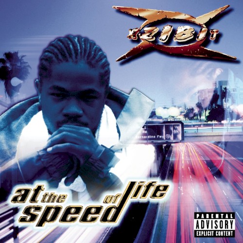 Xzibit &ndash; At the Speed of Life
