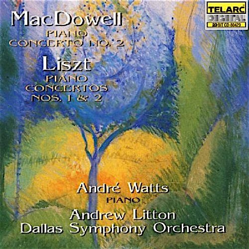 MacDowell: Piano Concerto no. 2 / Liszt: Piano Concertos nos. 1 & 2
