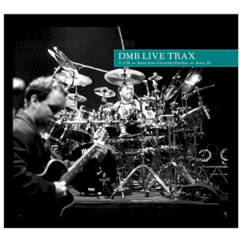 1998-11-02: DMB Live Trax, Volume 53: Boise State University Pavilion, Boise, ID