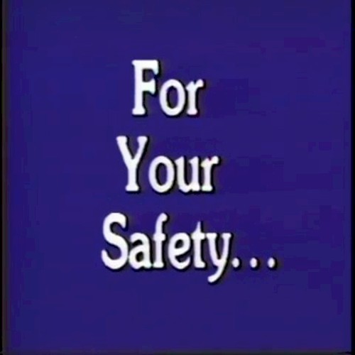 For Your Safety