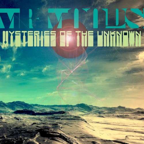 Mysteries of the Unknown
