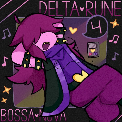 DELTARUNE BOSSA NOVA 4