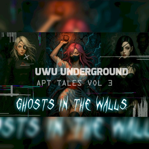 APT Tales Vol 3 "Ghosts In The Walls"
