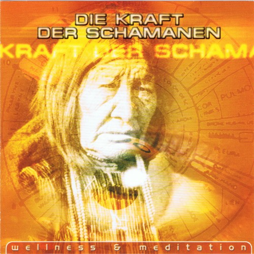 Die Kraft der Schamanen