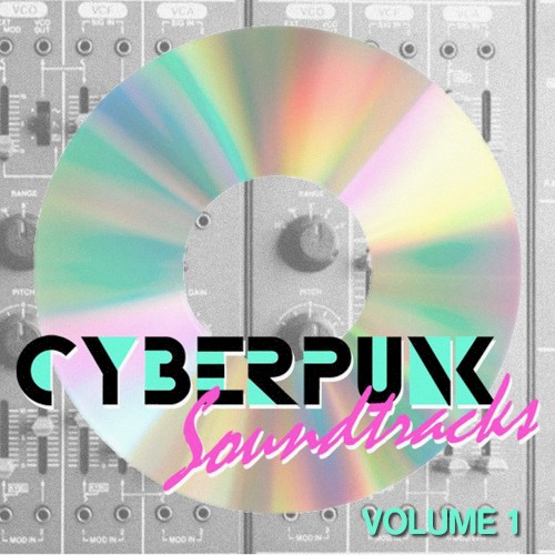 Cyberpunk Soundtracks Volume 1