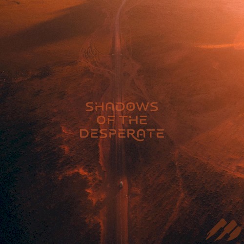 Shadows of the Desperate