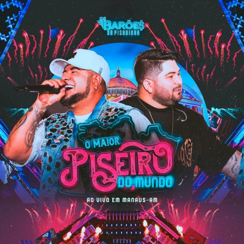 O Maior Piseiro do Mundo (Ao Vivo)