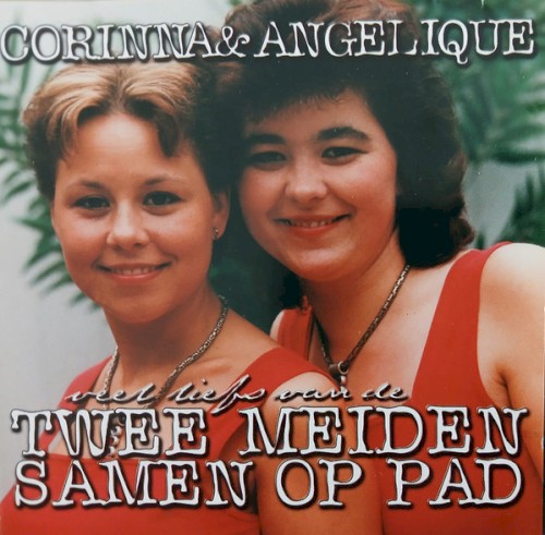 Veel liefs van de twee meiden samen op pad