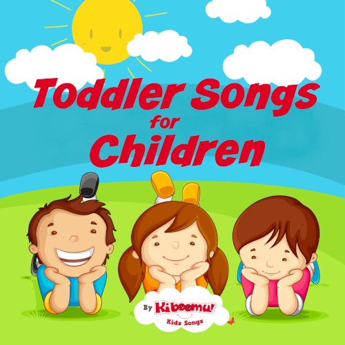 Toddler Songs for Children