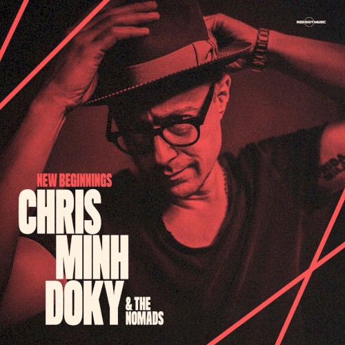 Chris Minh Doky &ndash; New Beginnings