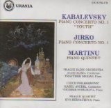 Kabalevsky: Piano Concerto no. 3 "Youth" / Jirko: Piano Concerto no. 3 / Martinů: Piano Quintet