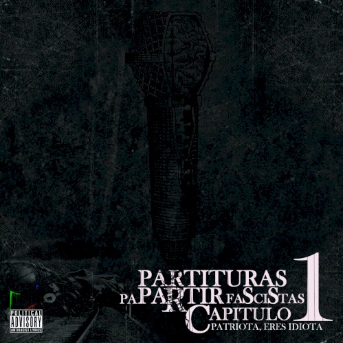 Partituras pa partir fascistas capítulo 1: Patriota, eres idiota