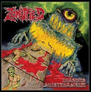 Zombified Slaughtermachine