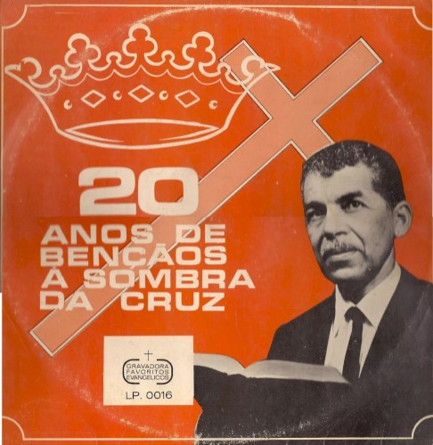 20 anos de Bençãos á sombra da Cruz