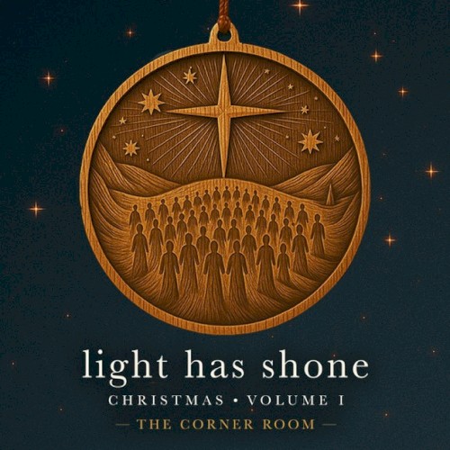 Light Has Shone: Christmas, Volume 1