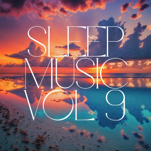 Sleep Music, Vol. 9
