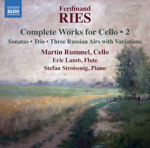 Complete Works for Cello 2: Sonatas / Trio / Three Russian Airs with Variations