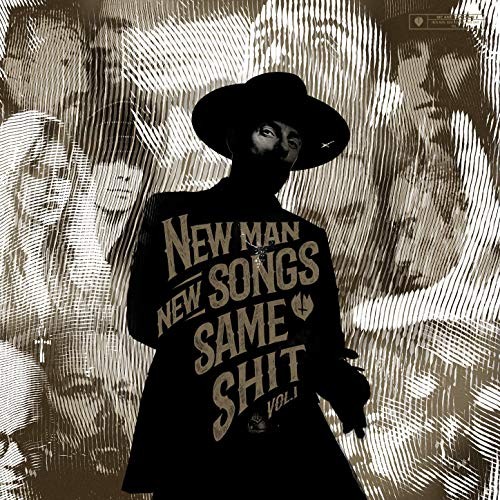 New Man, New Songs, Same Shit, Vol. 1.