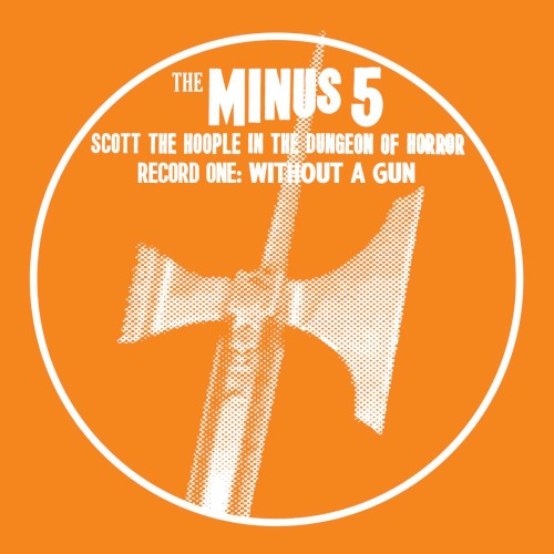 Scott the Hoople in the Dungeon of Horror - Record 1: Without a Gun