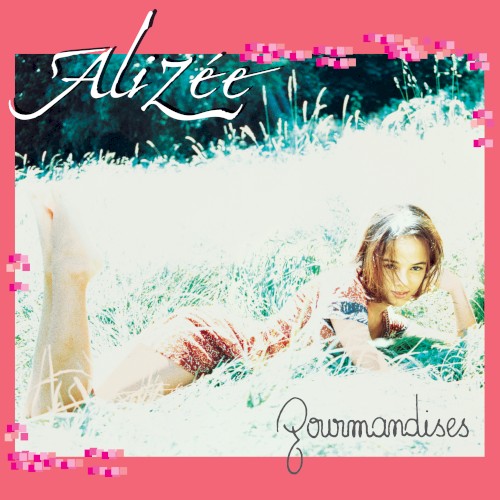Alizée &ndash; Gourmandises