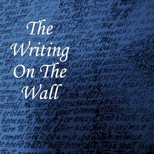 The Writing On The Wall