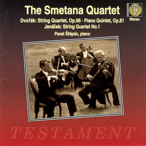 String Quartet, Op. 96 / Piano Quintet, Op. 81 / String Quartet No. 1