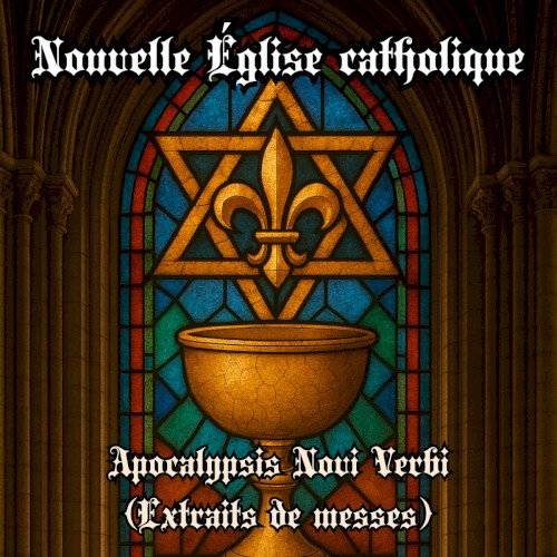 Apocalypsis Novi Verbi (Extraits de messes)