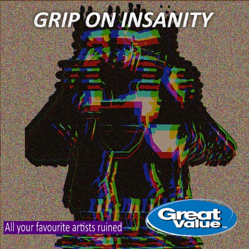 Grip on Insanity
