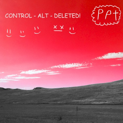 Control - Alt - Deleted