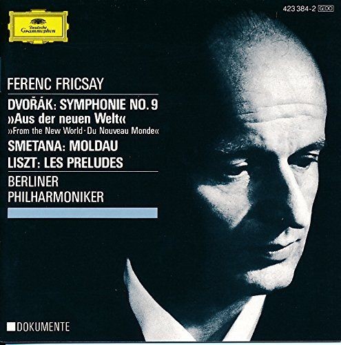 Dvorak: Symphonie No. 9 »Aus der neuen Welt« / Smetana: Die Moldau / Liszt: Les Préludes