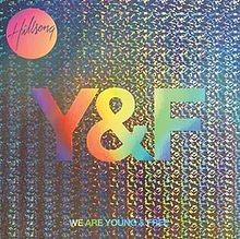 We Are Young & Free