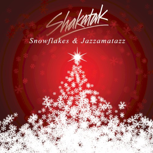 Snowflakes & Jazzamatazz: The Christmas Album