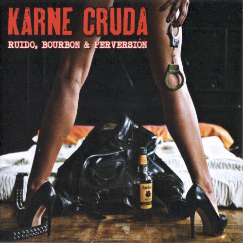 Ruido, bourbon y perversión