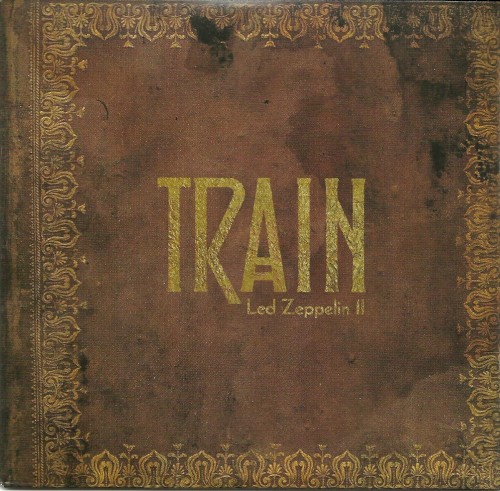 Train Does Led Zeppelin Ⅱ