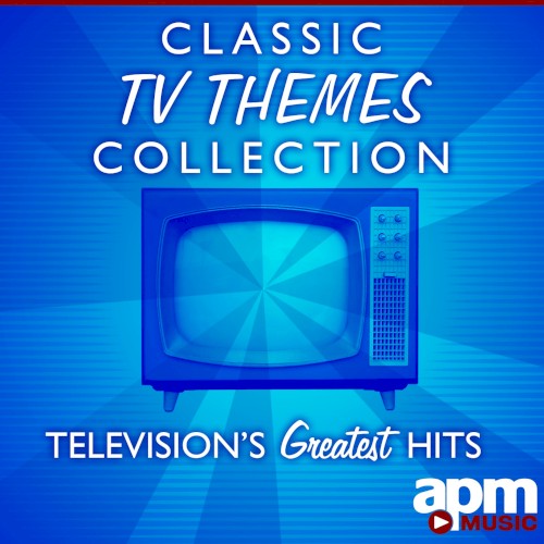 Classic TV Themes Collection: Television’s Greatest Hits