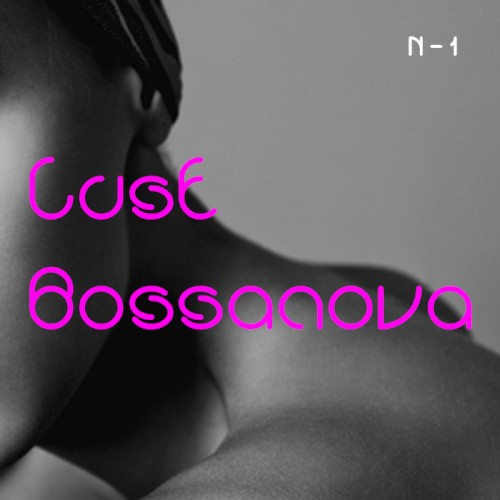 Lust Bossanova