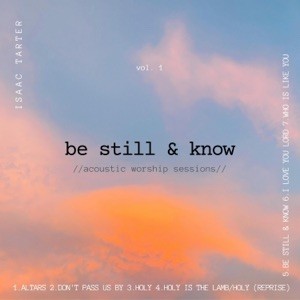 Be Still & Know (Acoustic Version)