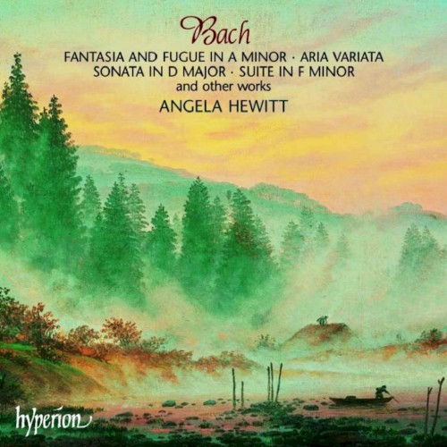 Fantasia and Fugue in A minor / Aria variata / Sonata in D major / Suite in F minor
