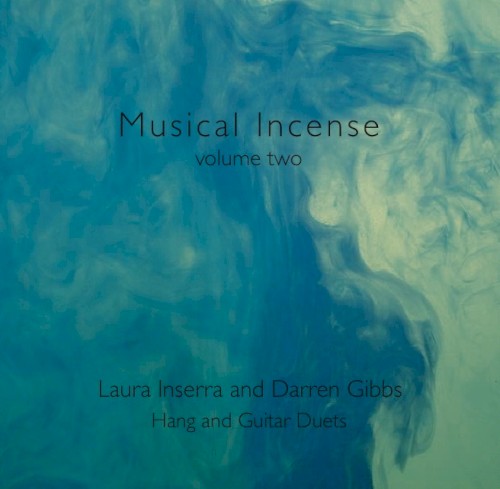 Musical Incense: Hang and Guitar Duets, Volume 2