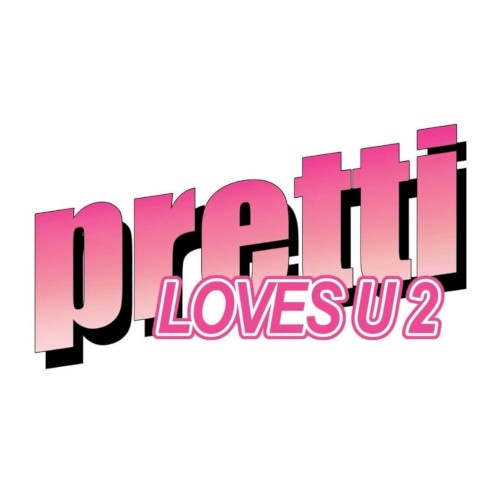 Pretti Loves U 2