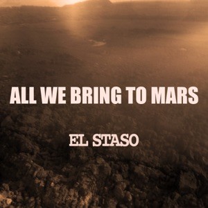All We Bring to Mars