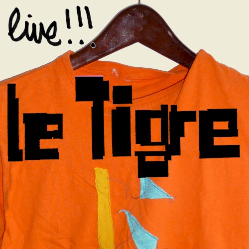 Le Tigre – Live!
