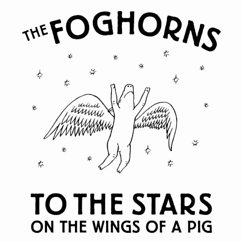 To the Stars on the Wings of a Pig